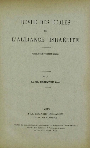 Revue des Ecoles de l’Alliance Israelite   N°08 (01 avr. 1903)